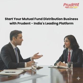 Start Your Mutual Fund Distribution Business with Prudent - India's Leading Platform