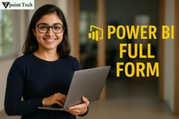 ower BI Full Form – Power Business Intelligence Explained
