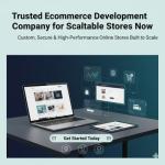 Trusted Ecommerce Development Company for Scalable Stores Now